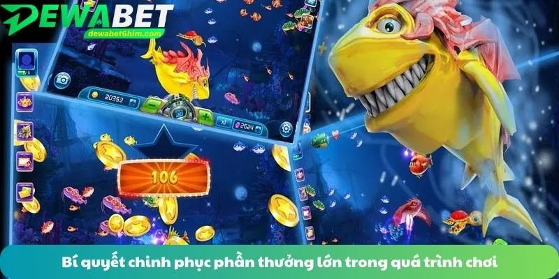Bí quyết chinh phục phần thưởng lớn trong quá trình chơi